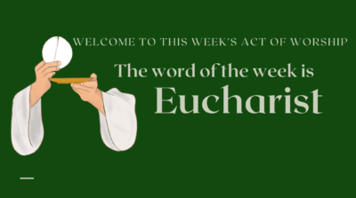 Eucharist online Act of Worship